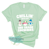 Chillin' with my Snowmies- Choose your grade