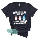Chillin' with my Snowmies- Choose your grade
