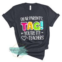 Dear Parents, Tag! You're it!