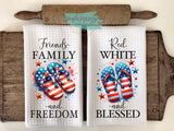 Patriotic Kitchen Towels- Friends Family and Freedom Red White and Blessed