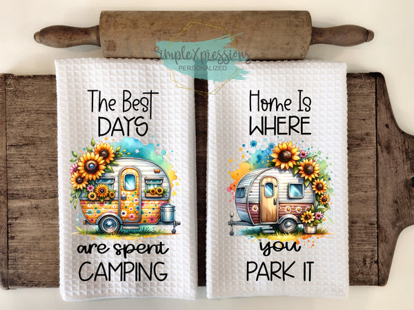 Summer Kitchen Towels- The Best Days are Spent Camping Home is Where You Park It